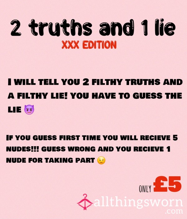 2 Truths And 1 Lie