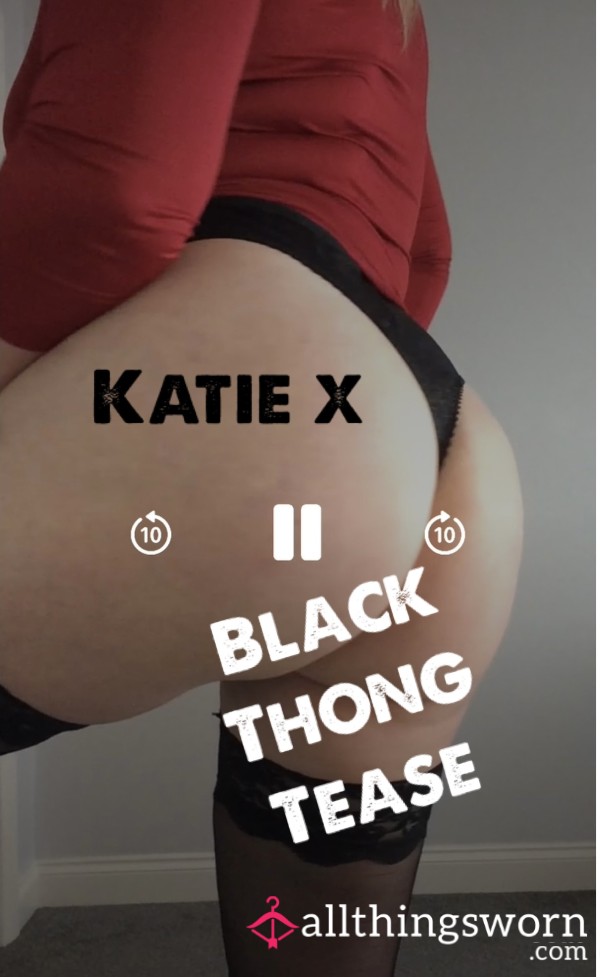 Black Thong & Titty Tease Video