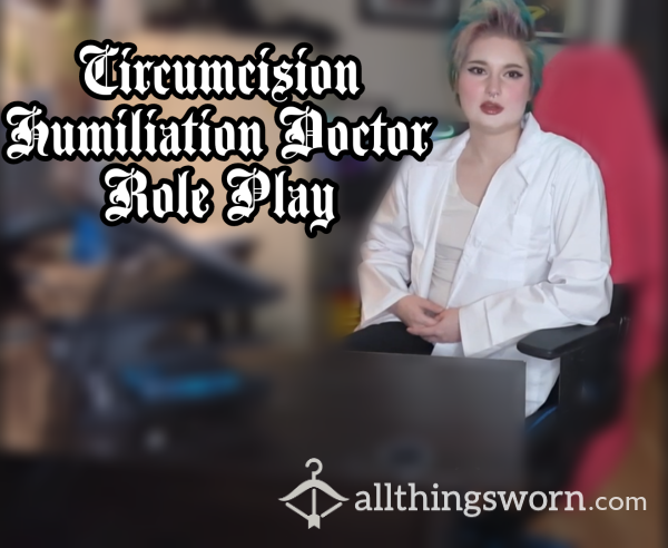 Circ*mcision Humiliation Doctor Roleplay - 29:58