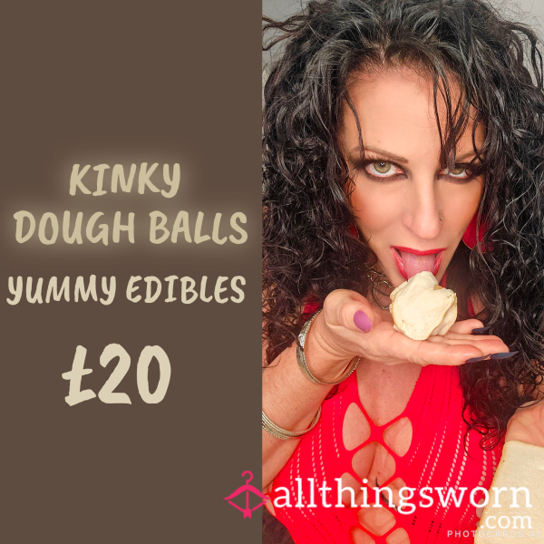 Dough-balls - Eat You Very Own Kinky Bread Doughballs Freshly Prepared By Yours Truly And Created By Your Mind...