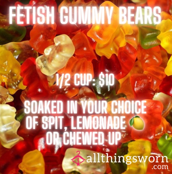 Fet**h Gummy Bears