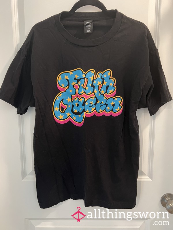 Filth Queen T Shirt (L)