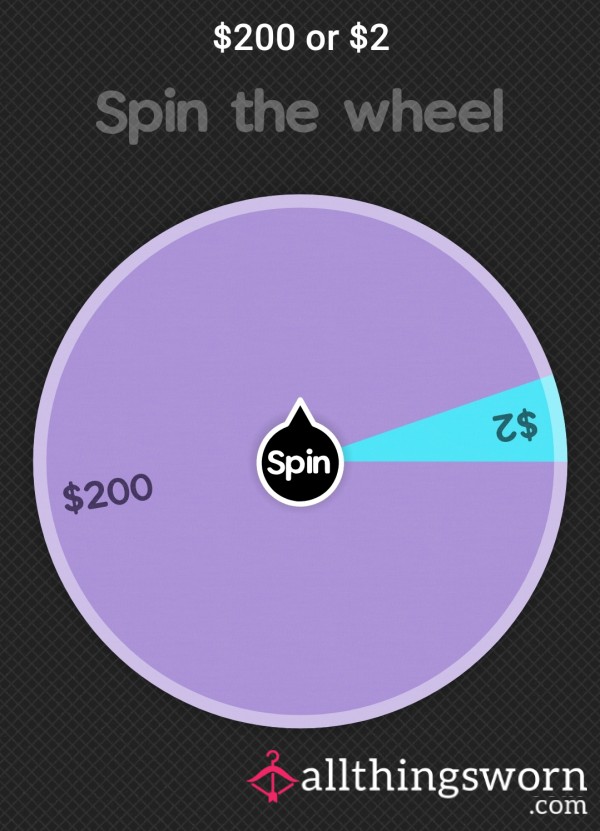 Findom $200 Or $2 Wheel Spin