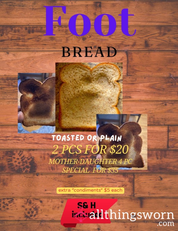 Foot Bread