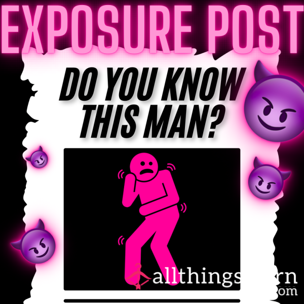 🚨HARDCORE EXPOSURE🚨’DO YOU KNOW THIS MAN?’ Dash Post