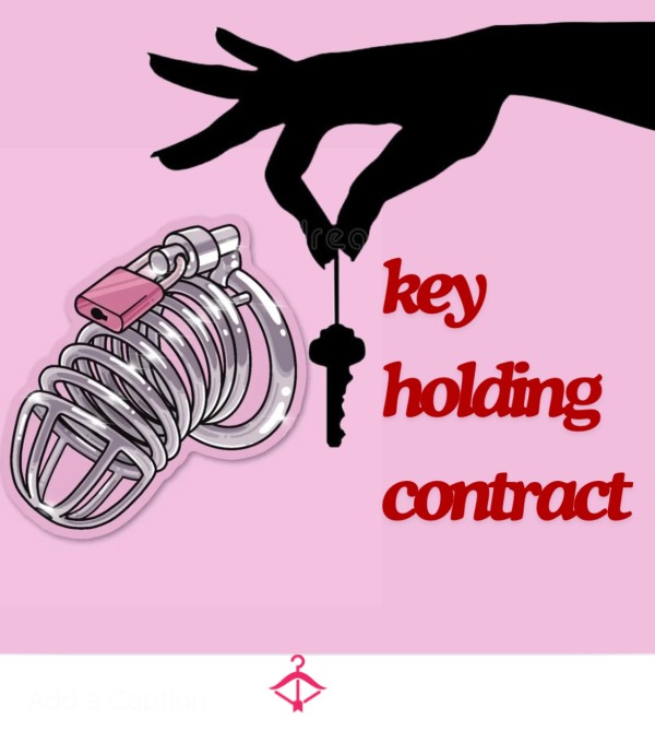 Key Holding - Chast*ty Contract For Losers And Sissy Subs In C*ck Cages. Orgasm Denial!