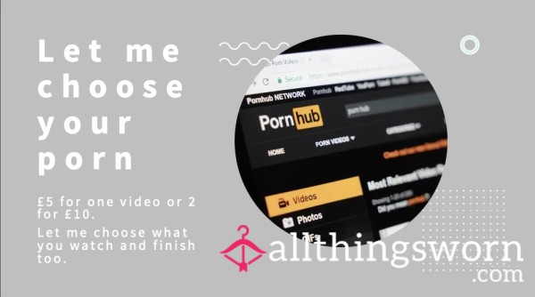 Let Me Choose Your Porn