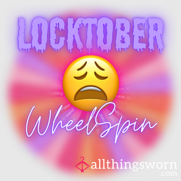 LOCKTOBER WHEEL SPIN 😈💖👏🔒