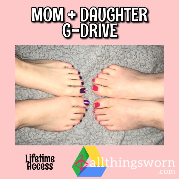 MOM + DAUGHTER G-DRIVE - LIFETIME ACCESS 💋