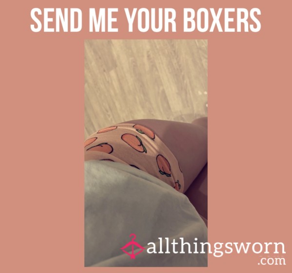 Send Me Your Boxers🤍