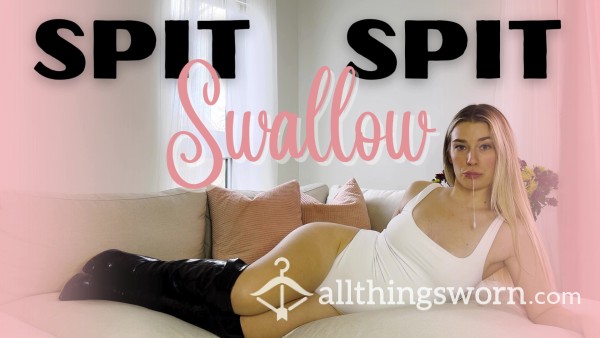 Sp*t, Sp*t, Swallow (8:43)