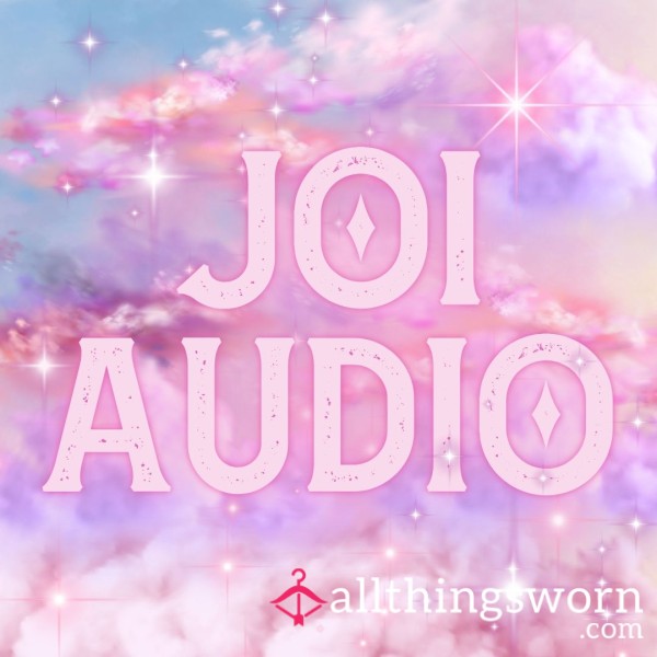 ✨ Steamy JOI Session Audio  ✨