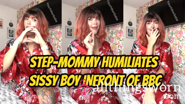 Step-Mommy Humiliates Sissy Baby Infront Of BBC