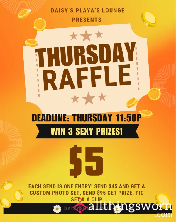 THURSDAY RAFFLE!!!!