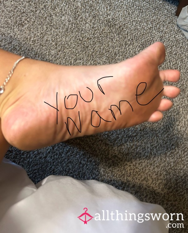 Your Name On My Foot